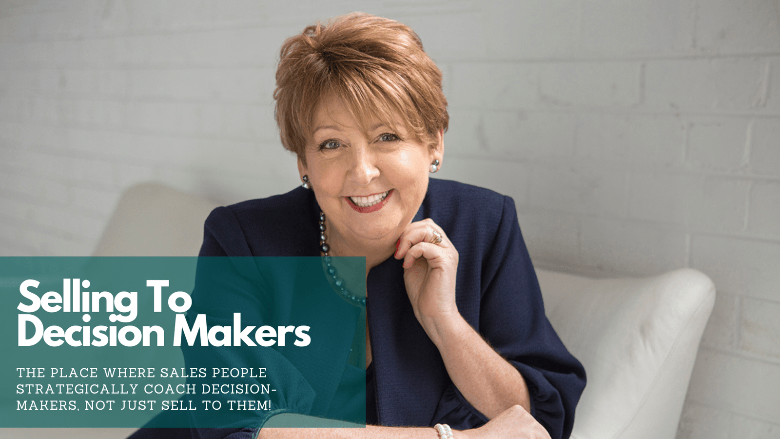 Selling to decision makers - sales leader of influence - bernadette mcclelland